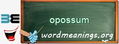 WordMeaning blackboard for opossum